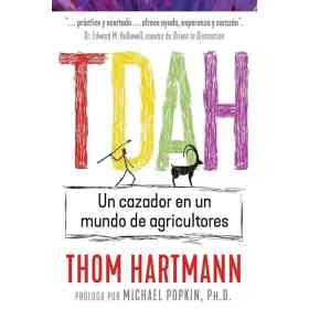Tdah. Un Cazador en Un Mundo De Agricultores