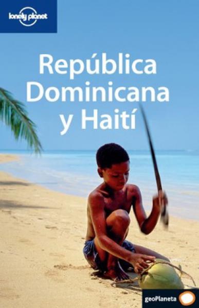 República Dominicana Y Haití 1 (guías De País Lonely Planet)
