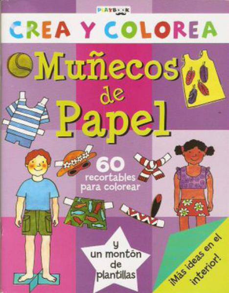 Muñecas De Papel (Crea Y Colorea)
