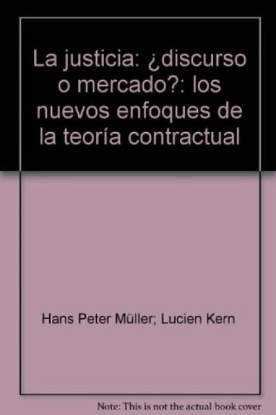 Justicia : ¿Discurso O Mercado?, La