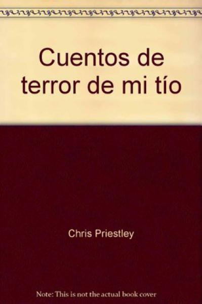 CUENTOS DE TERROR DE MI TIO