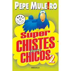 SUPER CHISTES PARA CHICOS 2