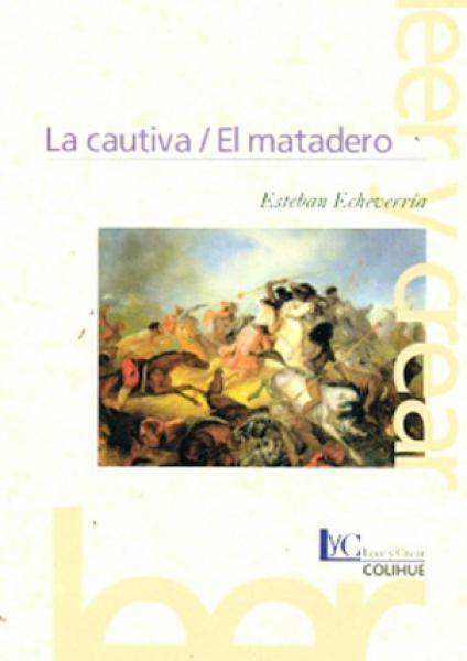 CAUTIVA, LA /EL MATADERO LYC/7