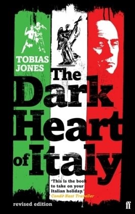 THE DARK HEART OF ITALY