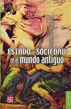 ESTADO Y SOCIEDAD EN EL MUNDO ANTIGUO