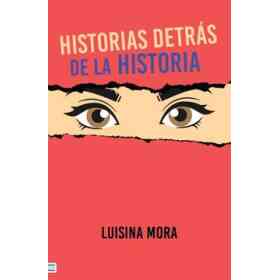 Historias Detras De La Historia