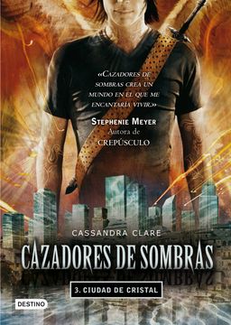 CAZADORES DE SOMBRAS 3 CIUDAD DE CRISTA