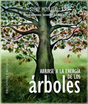 Abrirse a La Energia De Los Arboles (Libro + Cartas)