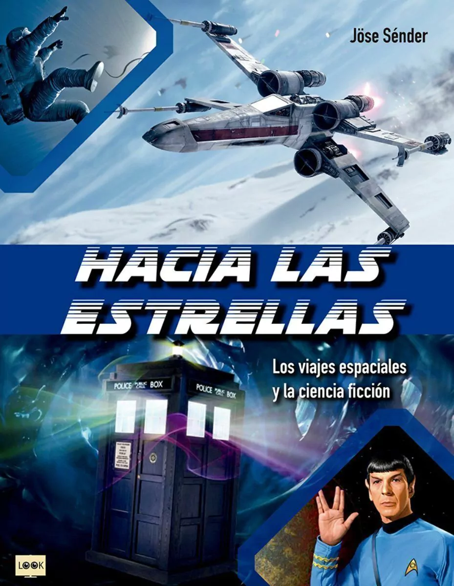 Hacia Las Estrellas . Los Viajes Espaciales Y La Ciencia Ficcion