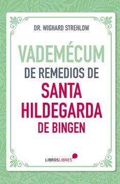 VADEMECUM DE REMEDIOS DE STA HILDEGARDA