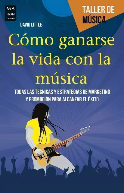 COMO GANARSE LA VIDA CON LA MUSICA