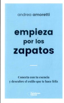EMPIEZA POR LOS ZAPATOS