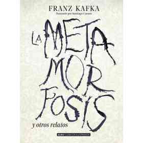 La Metamorfosis Y Otros Relatos
