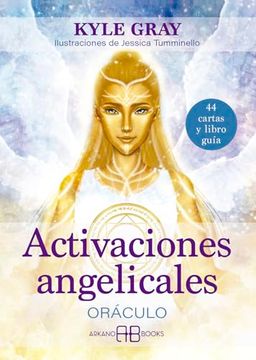 Activaciones Angelicales. oráculo: 44 Cartas Y Libro Guía