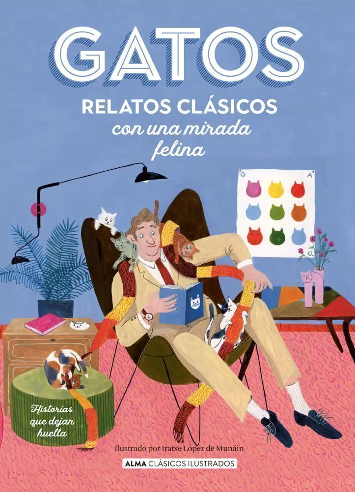 Gatos. Relatos Clasicos Con Una Mirada Felina