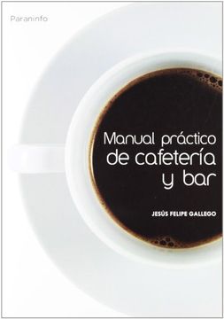 MANUAL PRACTICO DE CAFETERIA Y BAR