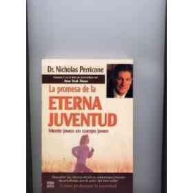 La Promesa De La Eterna Juventud/ the Promise of the Eternal Youth