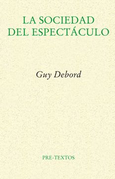 LA SOCIEDAD DEL ESPECTACULO
