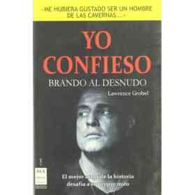 Yo Confieso . Brando Por Si Mismo