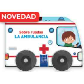 Sobre Ruedas: La Ambulancia