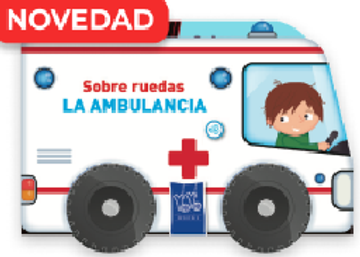 Sobre Ruedas: La Ambulancia