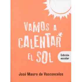 Vamos a Calentar El Sol - Edicion Escolar