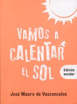 Vamos a Calentar El Sol - Edicion Escolar