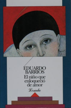 EL NIÑO QUE ENLOQUECIO DE AMOR