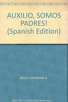 ¡Auxilio, Somos Padres!