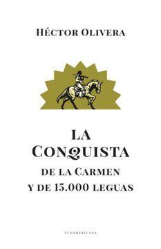 CONQUISTA DE LA CARMEN Y DE 15000 LEGUAS