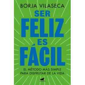 Ser Feliz Es Facil