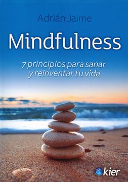 MINDFULNESS /7 PRINCIPIOS PARA SANAR