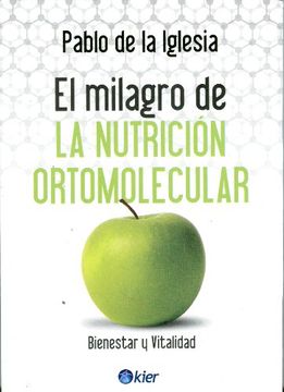 MILAGRO DE LA NUTRICION ORTOMOLECULAR