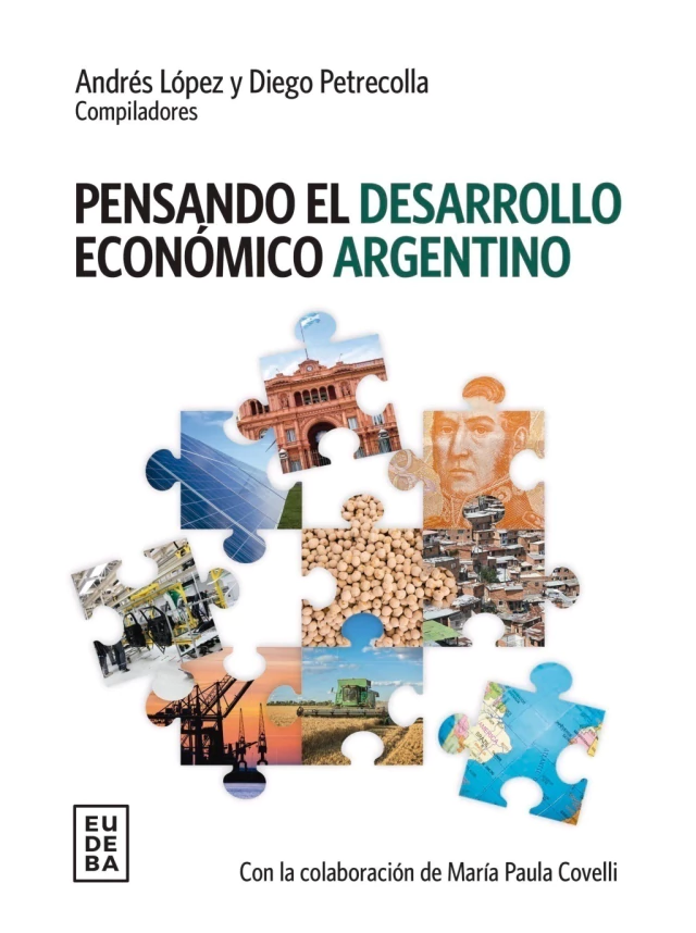 PENSANDO EL DESARROLLO ECONOMICO ARGENTI