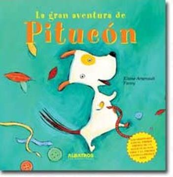 La Gran Aventura De Pitucon/ the Great Adventure of Pitucon