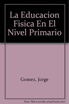 EDUCACION FISICA EN EL NIVEL PRIMARIO