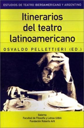 ITINERARIOS DEL TEATRO LATINOAMERICANO T