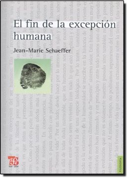 FIN DE LA EXCEPCION HUMANA