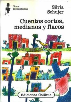 CUENTOS CORTOS MEDIANOS Y FLACOS
