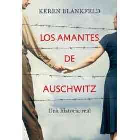 Los Amantes De Auschwitz