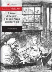 A Traves Del Espejo Y Lo Que Alicia Encontro Alli (Coleccion Del Mirador) (Rustico)