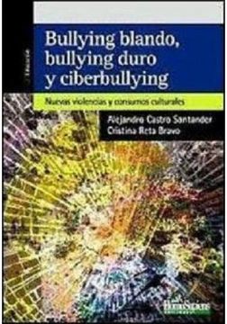 BULLYNG BLANDO BULLYING DURO Y CIBERBULL