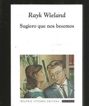 SUGIERO QUE NOS BESEMOS