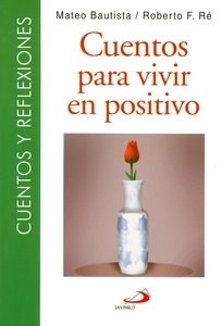 CUENTOS PARA VIVIR EN POSITIVO