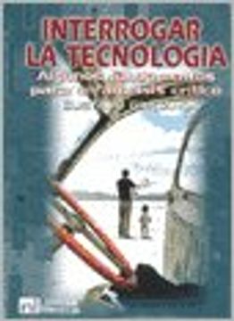 INTERROGAR LA TECNOLOGIA