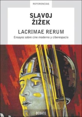 LACRIMAE RERUM. ENSAYOS SOBRE CINE MODER