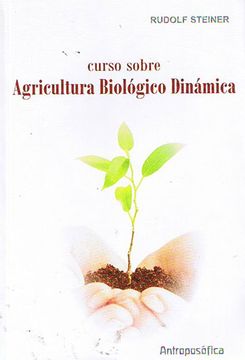 CURSO SOBRE AGRICULTURA BIOLOGICO DINAM