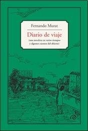 DIARIO DE VIAJE UNA NOVELETA EN VARIOS