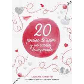 20 Poesias De Amor Y Un Cuento Desesperado