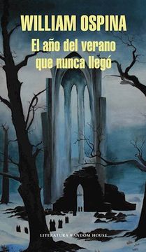 El año Del Verano Que Nunca Llegó